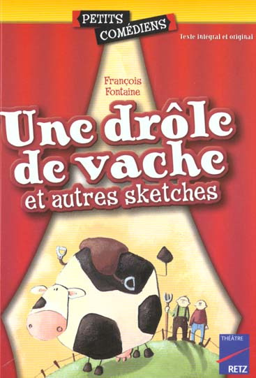 Emprunter Une drôle de vache et autres sketches livre