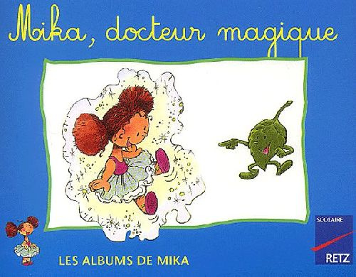 Emprunter Mika, docteur magique livre