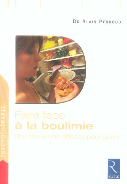 Emprunter Faire face à la boulimie. Une démarche efficace pour guérir livre