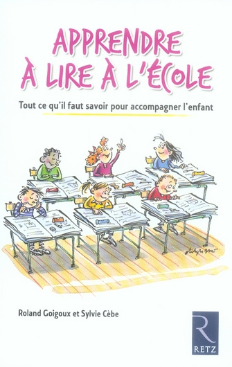 Emprunter Apprendre à lire à l'école. Tout ce qu'il faut savoir pour accompagner l'enfant livre