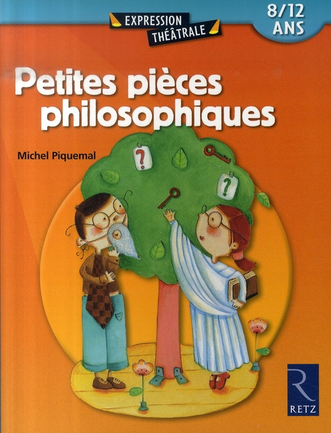 Emprunter Petites pièces philosophiques. 8/12 ans livre