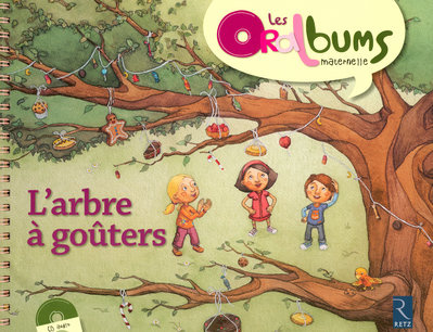Emprunter L'arbre à goûters. Avec 1 CD audio livre
