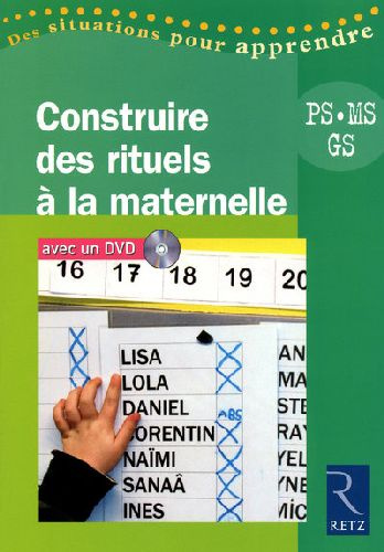 Emprunter Construire des rituels à la maternelle. PS, MS, GS, avec 1 DVD livre