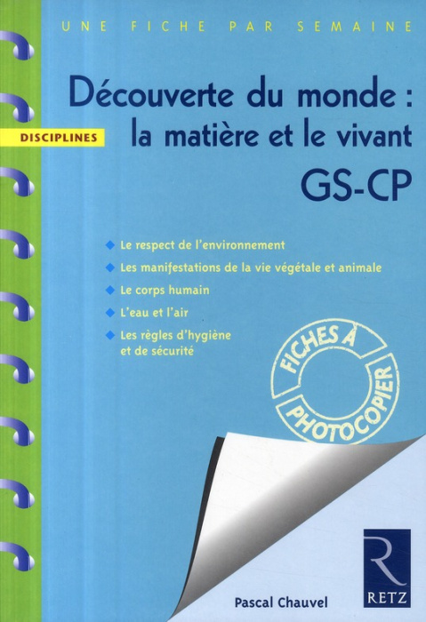 Emprunter Découverte du monde : la matière et le vivant GS-CP. Fiches à photocopier livre