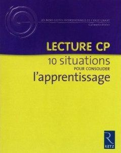Emprunter Lecture CP. 10 situations pour consolider l'apprentissage livre