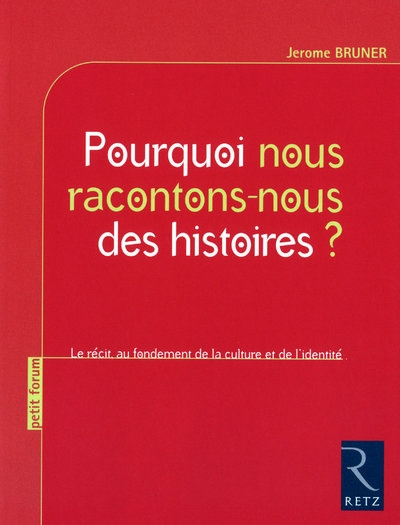Emprunter Pourquoi nous racontons-nous des histoires ? Le récit au fondement de la culture et de l'identité livre