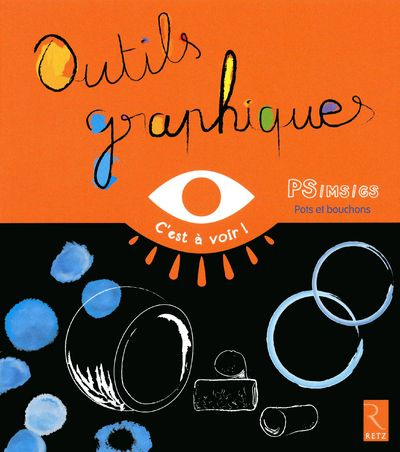 Emprunter Outils graphiques. PS/MS/GS Pots et bouchons livre