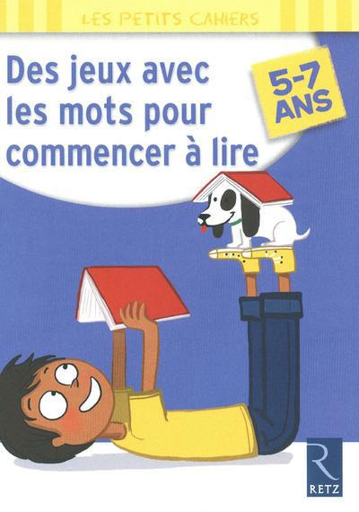 Emprunter Des jeux avec les mots pour commencer à lire. 5-7 ans livre