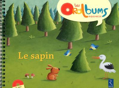 Emprunter Le sapin. Avec 1 CD audio livre