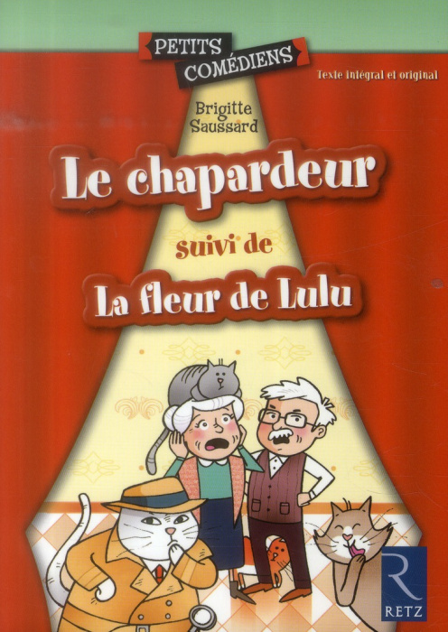 Emprunter Le chapardeur. Suivi de La fleur de Lulu livre