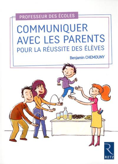 Emprunter Communiquer avec les parents pour la réussite des élèves livre