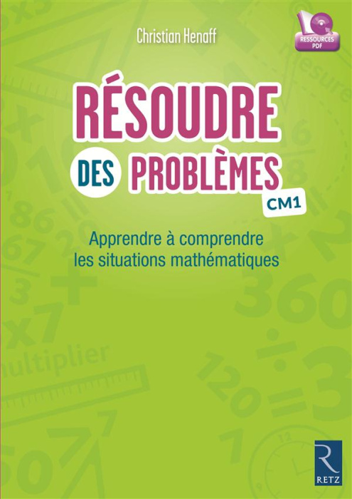 Emprunter Résoudre des problèmes CM1. Apprendre à comprendre les situations mathématiques, avec 1 CD-ROM livre