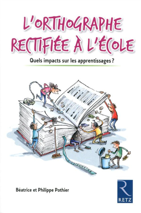 Emprunter L'orthographe rectifiée à l'école. Quels impacts sur les apprentissages ? livre