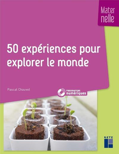 Emprunter 50 expériences pour explorer le monde. Maternelle, avec 1 CD-ROM livre