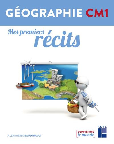 Emprunter Géographie CM1 Mes premiers récits livre