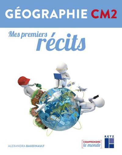 Emprunter Géographie CM2 Mes premiers récits livre