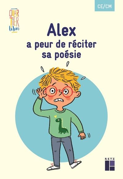 Emprunter Alex a peur d eréciter sa poésie : QUARTIER LIBRE LA PEUR DE L ECHEC CE PACK DE 5 livre