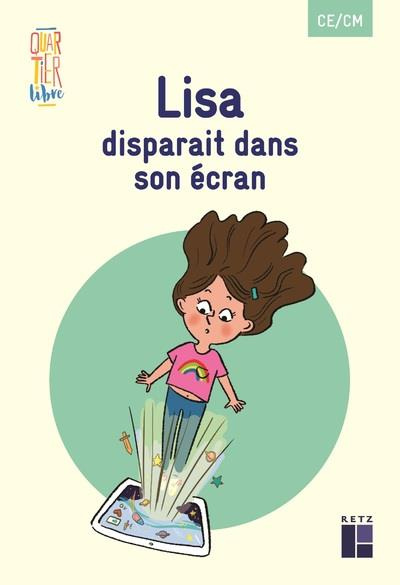 Emprunter Lisa disparaît dans son écran CE/CM. Pack de 5 exemplaires livre
