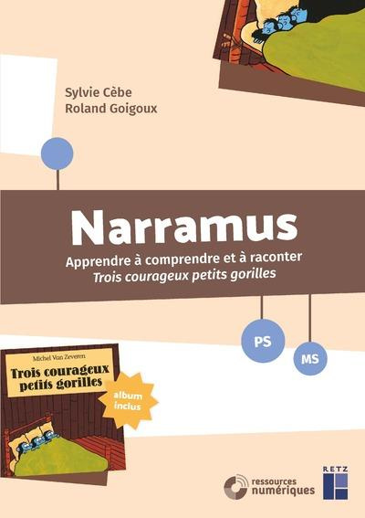Emprunter Narramus PS-MS. Trois courageux petits gorilles (album inclus), livre