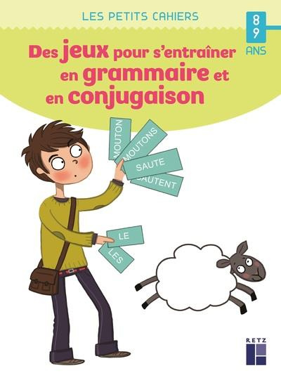 Emprunter Des jeux pour s'entraîner en grammaire et en conjugaison livre