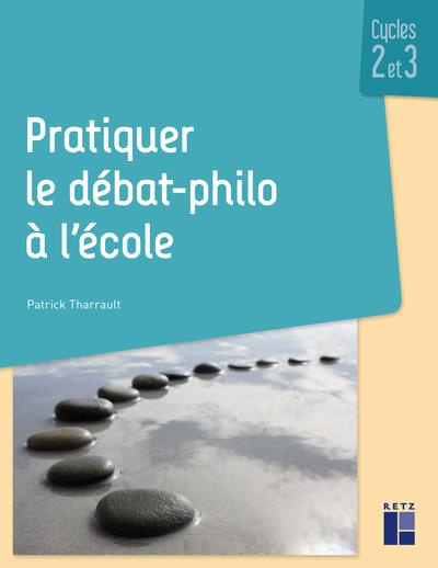 Emprunter Pratiquer le débat-philo à l'école Cycles 2 et 3 livre