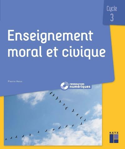 Emprunter Enseignement moral et civique Cycle 3 livre