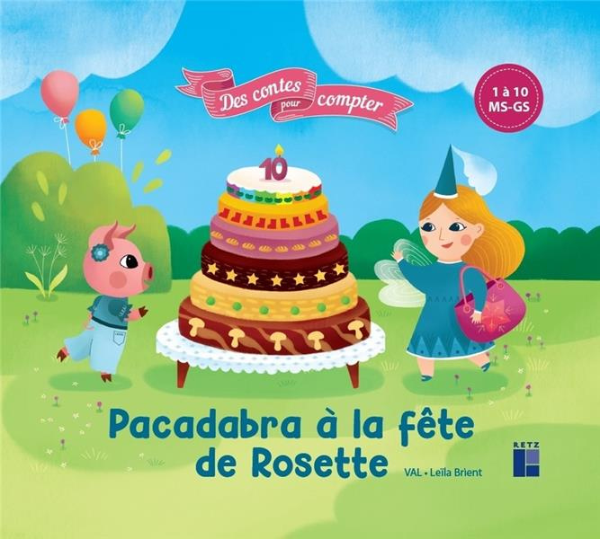 Emprunter Pacadabra à la fête de Rosette. 1 à 10 MS-GS livre