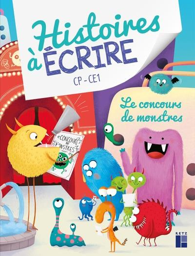 Emprunter Histoires à écrire CP-CE1. Le concours de monstre, Avec 1 guide pédagogique, Edition 2024 livre