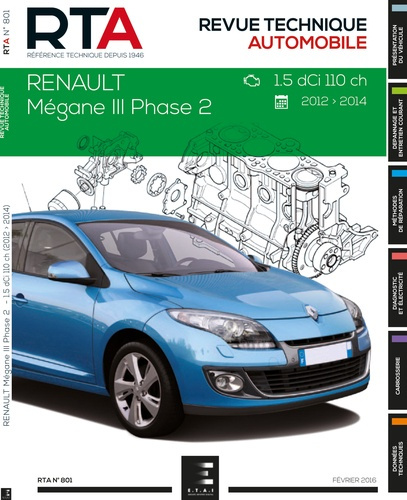 Emprunter Revue Technique Automobile N° 801 : Renault Mégane 3 phase 2. 1.5 dCi (110 ch) 2012-2014 livre
