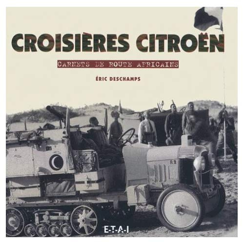 Emprunter CROISIERES CITROEN. Carnets de route africains livre