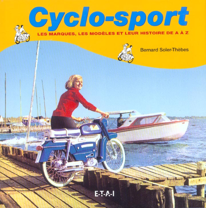 Emprunter Cyclo-sport. Les marques, les modèles et leur histoire de A à Z livre