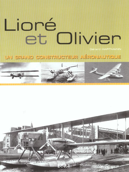 Emprunter Lioré et Olivier. Un grand constructeur aéronautique livre