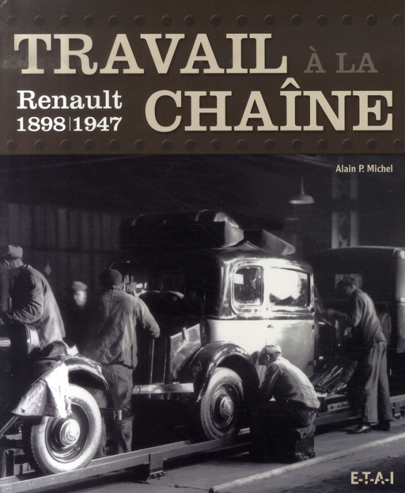 Emprunter Travail à la chaîne. Renault 1898-1947 livre