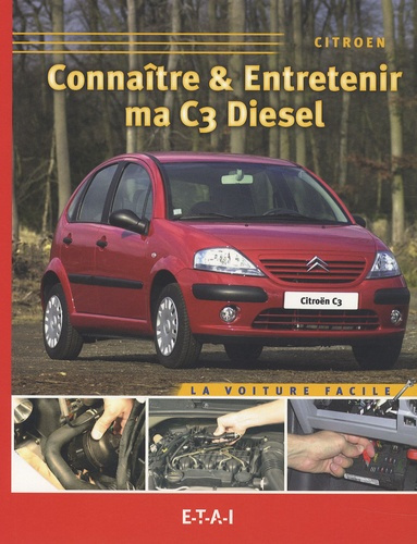 Emprunter Connaître et entretenir ma C3 Diesel livre