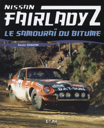Emprunter Nissan Fairlady Z. Le samouraï du bitume livre