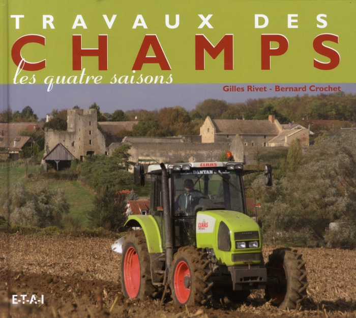 Emprunter Travaux des champs. Les quatre saisons livre