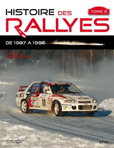 Emprunter Histoire des rallyes. Tome 3, De 1987 à 1996 livre