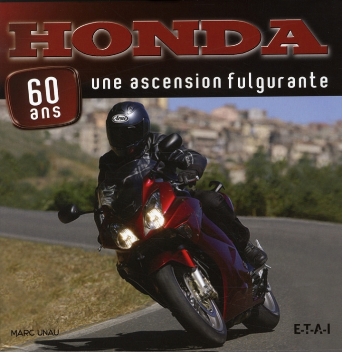 Emprunter Honda 60 ans. Une ascension fulgurante livre
