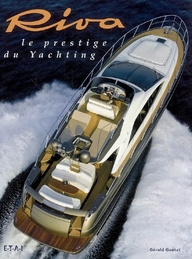 Emprunter Riva. Le prestige du yachting livre