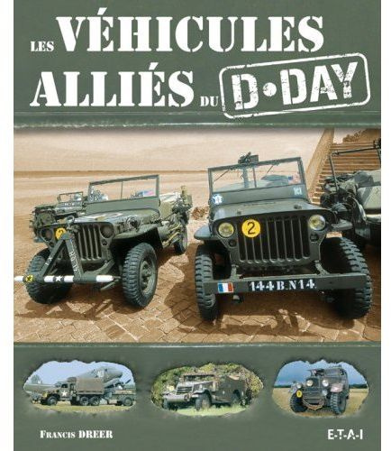 Emprunter Les véhicules alliés du D-Day livre