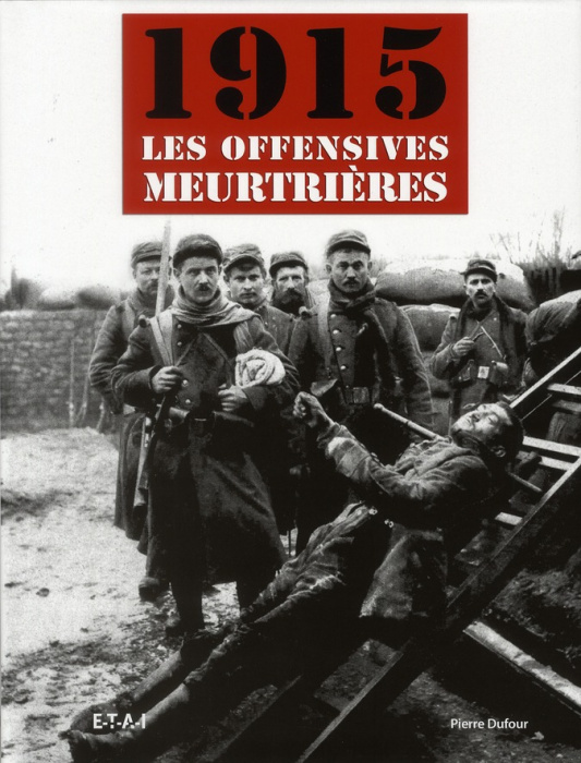 Emprunter 1915, les offensives meurtrières livre