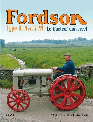 Emprunter Fordson Type H, N et E27N. Le tracteur universel livre