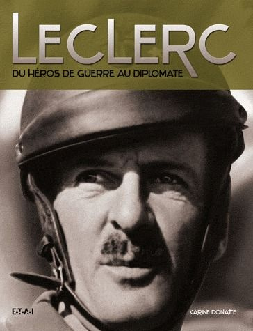 Emprunter Leclerc, du héros de guerre au diplomate livre