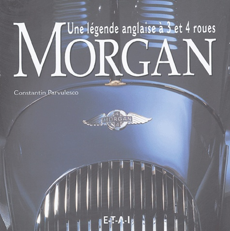 Emprunter Morgan. Une légende anglaise à 3 et 4 roues livre