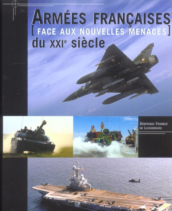 Emprunter Armées françaises du XXIe siècle face aux nouvelles menaces livre