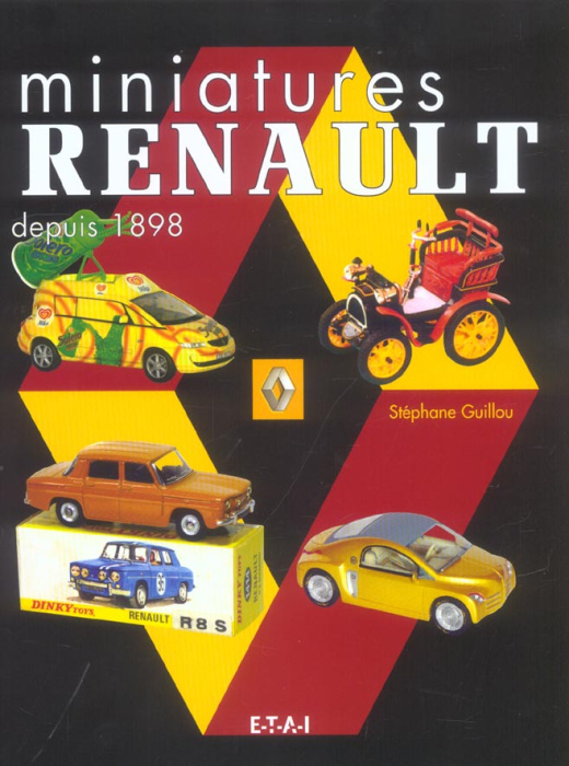 Emprunter Miniatures Renault. Depuis 1898 livre