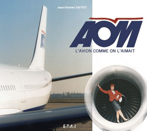 Emprunter AOM, l'avion comme on l'aimait livre
