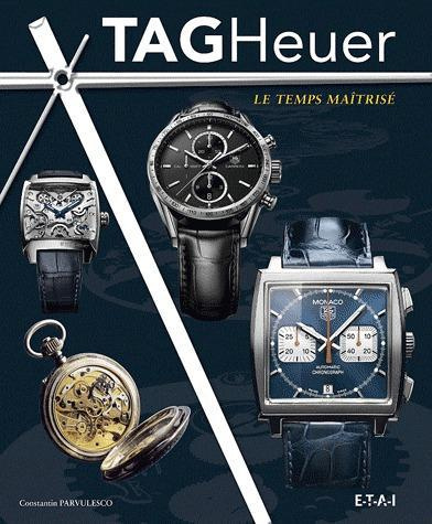 Emprunter TAG Heuer. Le temps maîtrisé livre