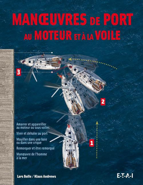 Emprunter Manoeuvres de port au moteur et à la voile livre