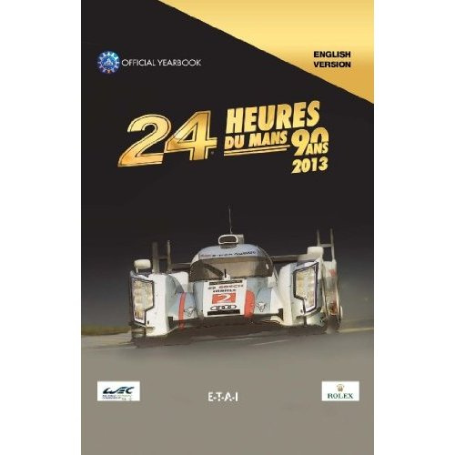 Emprunter 24 LE MANS HOURS 2013, OFFICIAL BOOK livre